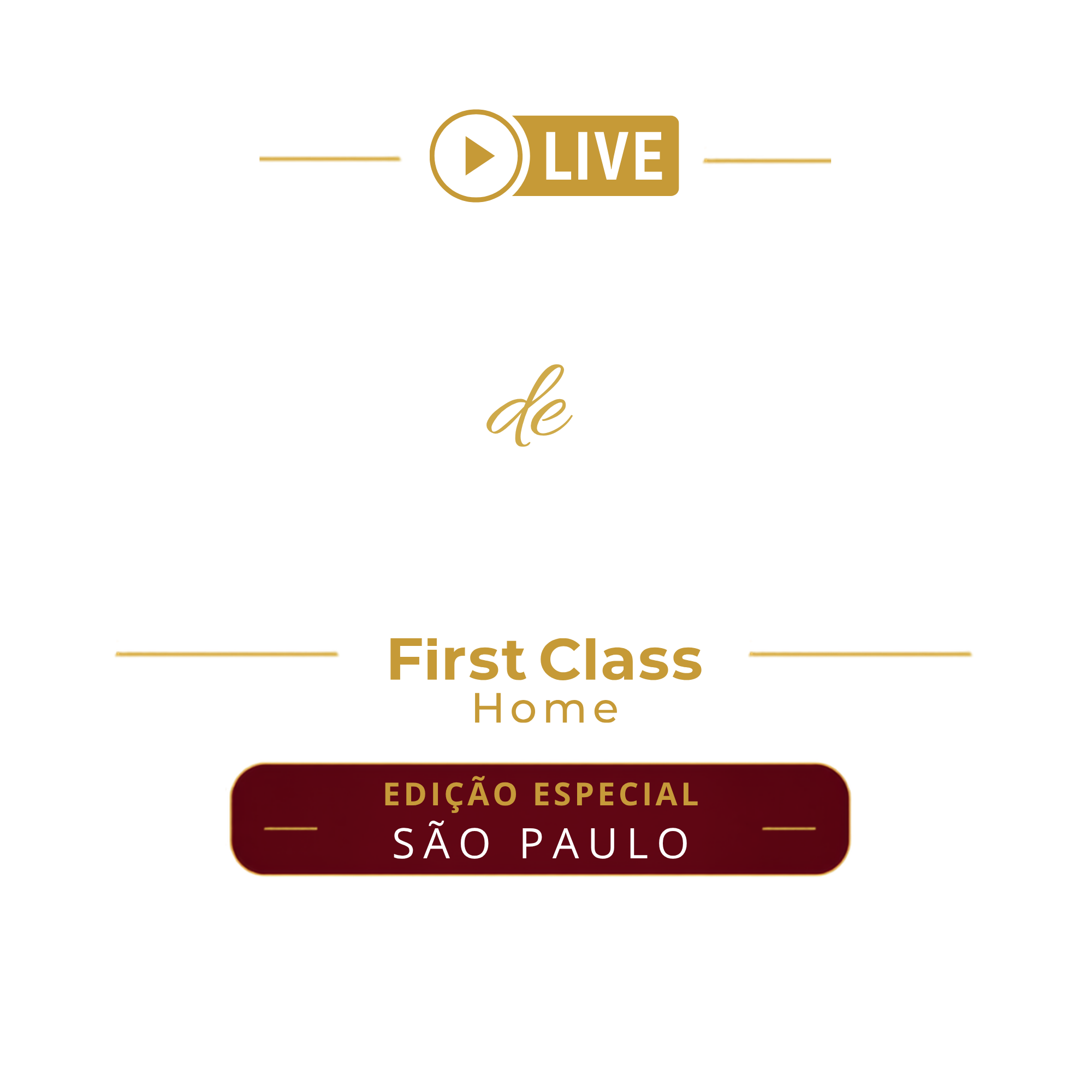 Festival de Inverno — First Class Home — Edição Especial São Paulo